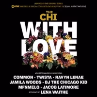 Showtime To Present Virtual Concert THE CHI WITH LOVE Raising Funds For The Equal…