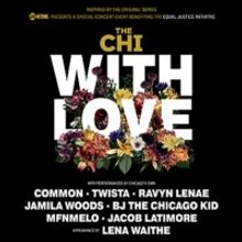 Showtime To Present Virtual Concert THE CHI WITH LOVE Raising Funds For The Equal Justice Initiative
