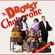 THE DROWSY CHAPERONE Will Come to City Circle Theatre Company in May