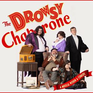 THE DROWSY CHAPERONE Will Come to City Circle Theatre Company in May