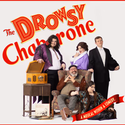 THE DROWSY CHAPERONE Will Come to City Circle Theatre Company in May