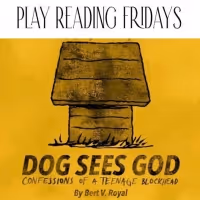 Play Reading Fridays Postpones DOG SEES GOD