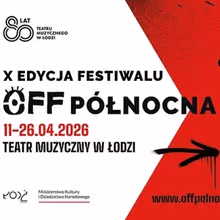 Review: OFF-PÓŁNOCNA FESTIVAL at Lodz Musical Theater