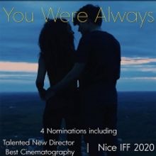 Short Film YOU WERE ALWAYS Receives Four Nominations at NICE International Film Festi