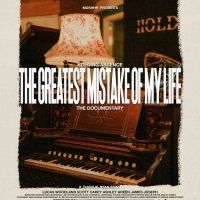 Holding Absence Premiere THE GREATEST MISTAKE OF MY LIFE Documentary