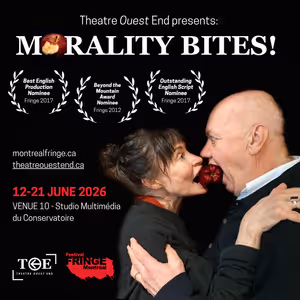 MORALITY BITES! to Make Montreal Fringe Festival Debut from Theatre Ouest End