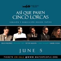 Water People Announces ONLINE SEASON Live Presenting A Tribute To Lorca And A Cast…