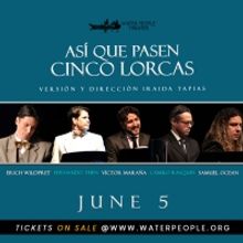Water People Announces ONLINE SEASON Live Presenting A Tribute To Lorca And A Cast…