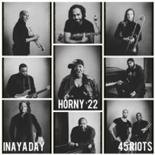 Inaya Day Teams Up With 45 Riots on Live-Music Remake and Remixes of an Iconic Chart-