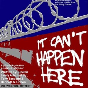 Big Table Productions to Host Fundraiser Reading of IT CAN'T HAPPEN HERE