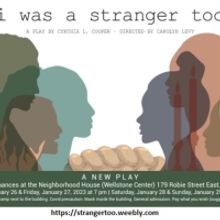 New Play I WAS A STRANGER TOO Highlights Hope Amid Danger In Asylum System