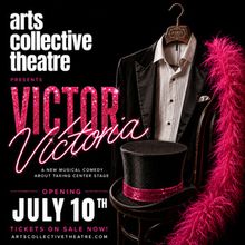 VICTOR/VICTORIA to Open Arts Collective Theatre's New Jacksonville Home