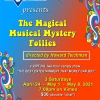 West Coast Jewish Theatre Presents MAGICAL MUSICAL MYSTERY FOLLIES