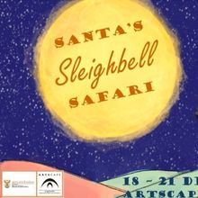 SANTA'S SLEIGHBELL SAFARI to be Presented at the Arena at the Artscape Theatre