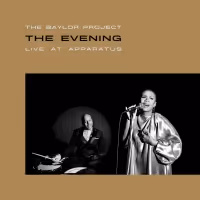 The Baylor Project to Release First Live Album The EVENING : LIVE AT APPARATUS in…