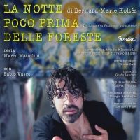 BWW Review: LA NOTTE POCO PRIMA DELLE FORESTE all' OFF/OFF THEATRE