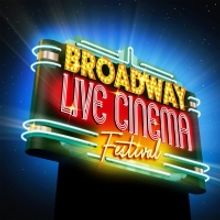 Broadway Live Cinema Festival to Launch This Summer With IN THE HEIGHTS, LITTLE SHOP