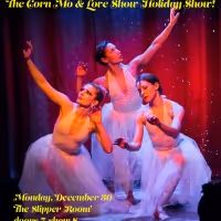 THE CORN MO & LOVE SHOW HOLIDAY SHOW Comes To The Slipper Room On December 30