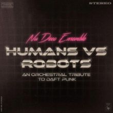 Nu Deco Ensemble Release Humans Vs Robots