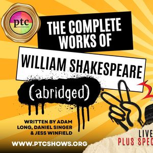 THE COMPLETE WORKS OF WILLIAM SHAKESPEARE (ABRIDGED) is Coming to Pasadena Theatre Company