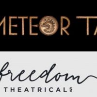 Freedom Theatricals Forms Joint Venture With Meteor 17 to Produce Music…