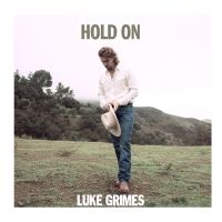 Luke Grimes Releases New Song 'Hold On'