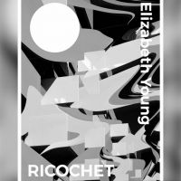 ELIZABETH YOUNG Releases Debut EP Ricochet