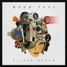 Moon Taxi Announce New Album 'Silver Dream'