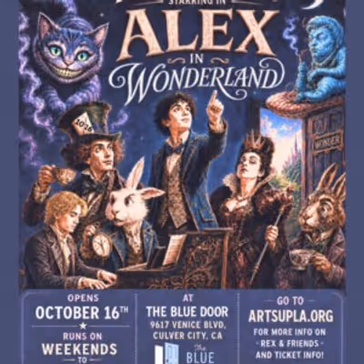 ALEX IN WONDERLAND World Premiere to Open at ArtsUP! LA