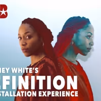 Whitney White's DEFINITION: AN INSTALLATION EXPERIENCE Begins July 15