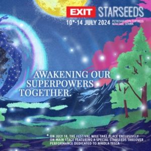 EXIT Festival Announces STARSEEDS Theme For 2024 Edition, Unveiling Additional Date…