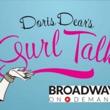 BWW Previews: Doris Dear Takes To The Airwaves With GURL TALK on November 6th