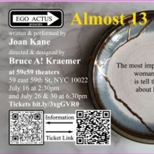 ALMOST 13 to be Presented in the East to Edinburgh Festival at 59e59 Theaters This…