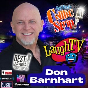 Las Vegas Comedian Don Barnhart to Bring Laughter to the Comic Strip In El Paso