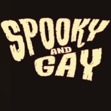SPOOKY & GAY: A Queer Horror Storytelling Cabaret Takes Stage at The Newport Theatre