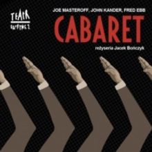 CABARET to Play at Teatr Rozrywki