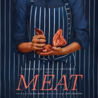 45North Announce MEAT By Gillian Greer At Theatre503