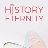 James E. Winder Releases New Book THE HISTORY OF ETERNITY