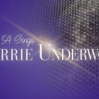 Cara Rose DiPietro, Carolina Rial, and More Set For 54 BELOW SINGS CARRIE UNDERWOOD