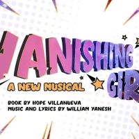 Flying V Theatre To Produce Week-Long Workshop Of New Musical VANISHING GIRL