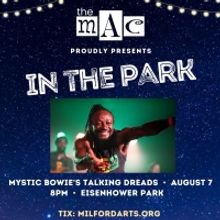 Mystic Bowie's Talking Dreads is Coming to MAC in the Park