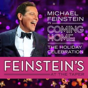 Michael Feinstein to Launch Center Theatre Group Residency With COMING HOME: THE…