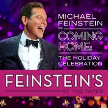 Michael Feinstein to Launch Center Theatre Group Residency With COMING HOME: THE HOLI