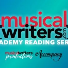 Musicalwriters and Accompany Musicals to Produce New Musical Reading Series