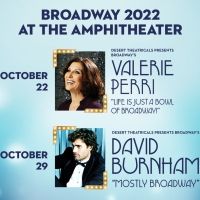 Previews: LIFE IS JUST A BOWL OF BROADWAY and MOSTLY BROADWAY produced by Desert…