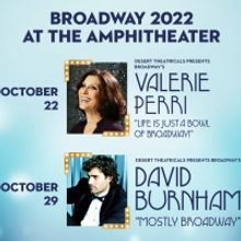 Previews: LIFE IS JUST A BOWL OF BROADWAY and MOSTLY BROADWAY produced by Desert Thea