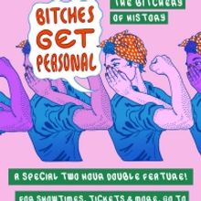 Bitches Get Personal - Live Storytelling Show Returns August 27