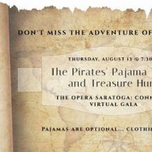 Opera Saratoga Announces THE PIRATES' PAJAMA PARTY & TREASURE HUNT Virtual Gala
