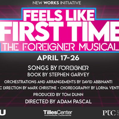 Tilles Center to Stage FEELS LIKE THE FIRST TIME �" THE FOREIGNER MUSICAL in April 2026