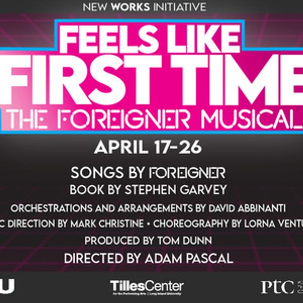 Tilles Center to Stage FEELS LIKE THE FIRST TIME – THE FOREIGNER MUSICAL in April 2 Photo